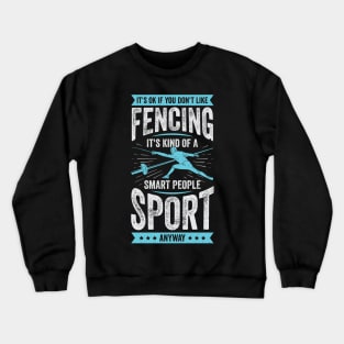 Funny Fencing Sport Fencer Gift Crewneck Sweatshirt